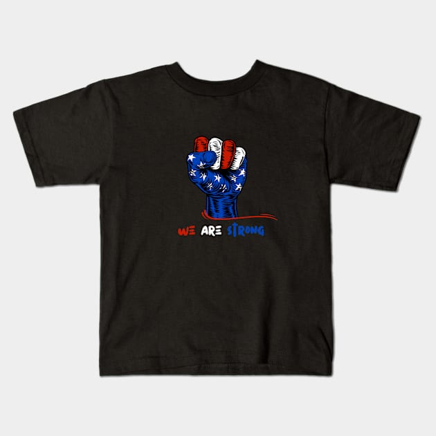 We Are Strong American Colours Kids T-Shirt by NICHE&NICHE